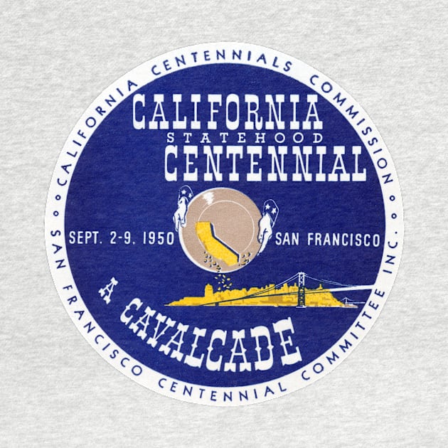 1950 California Statehood Centennial by historicimage